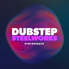 Synthferatu - Dubstep Steelworks (DPM Mix)