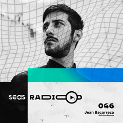Radio Seas ⎈ 046 - Jean Bacarreza