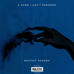 Mazzix - A Song I Can't Remember