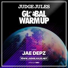 JUDGE JULES PRESENTS THE GLOBAL WARM UP EPISODE 1061