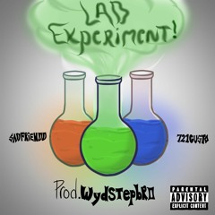 Lab Experiment! feat. Sadfriendd, 721gusto | Prod. WYDSONNI