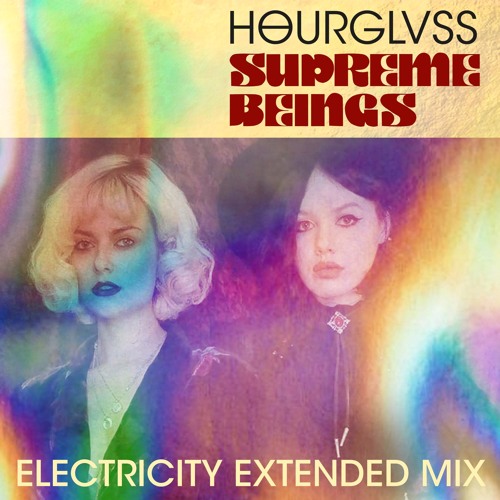 Supreme Beings (Extended Electricity Mix)