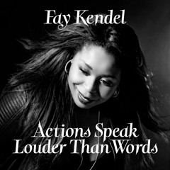 Actions Speak Louder Than Words (Jeremy Sylvester Vocal Mix)