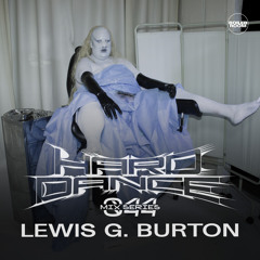HARD DANCE 044: LEWIS G. BURTON