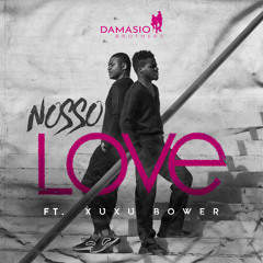 Nosso Love (feat. Xuxu Bower)
