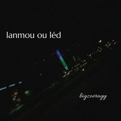 lanmou ou léd [prod. patrickrdot]