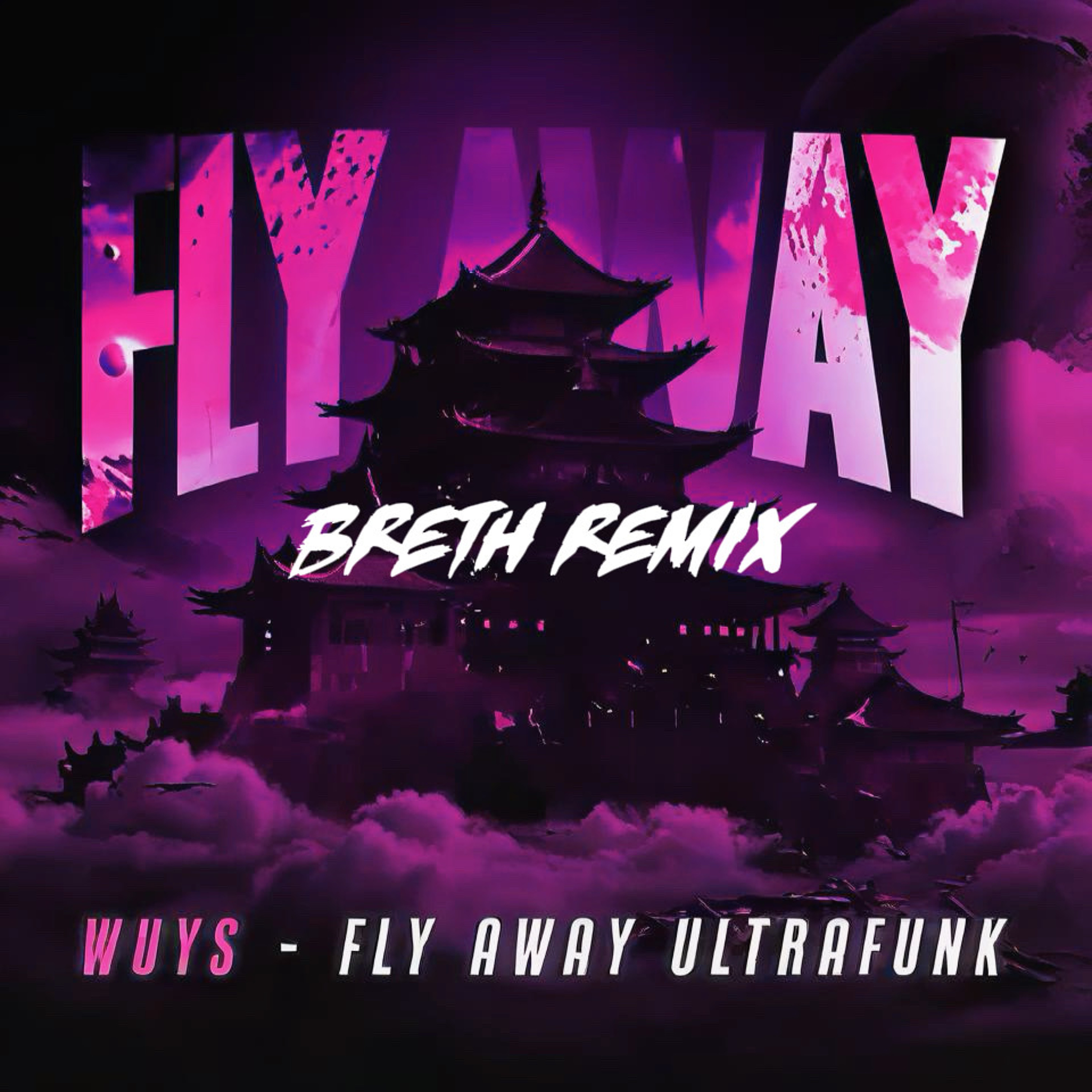 FLY AWAY ULTRAFUNK [BRETH REMIX] episode artwork