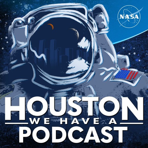 Houston, We Have a Podcast