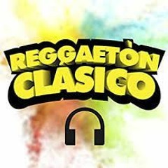 Reggaeton Clasic #1