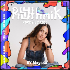 Rhythmik presents Rocky's Radio 17: Mayssa