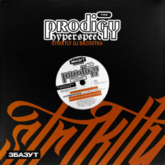 The Prodigy - Hyperspeed (Striktly DJ Bazootka)
