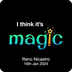"I Think It's Magic"