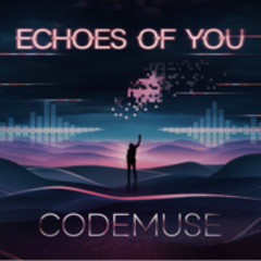 Echoes of You