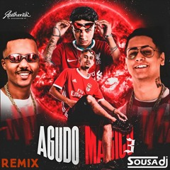 Agudo Mágico 3 -MC K.K E MC Lipivox DJ GP DA ZL, Jamituh & Igor Guimarães (DJ Sousa Remix)