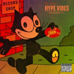 HYPE VIBES | Episode 011