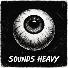 Sounds Heavy