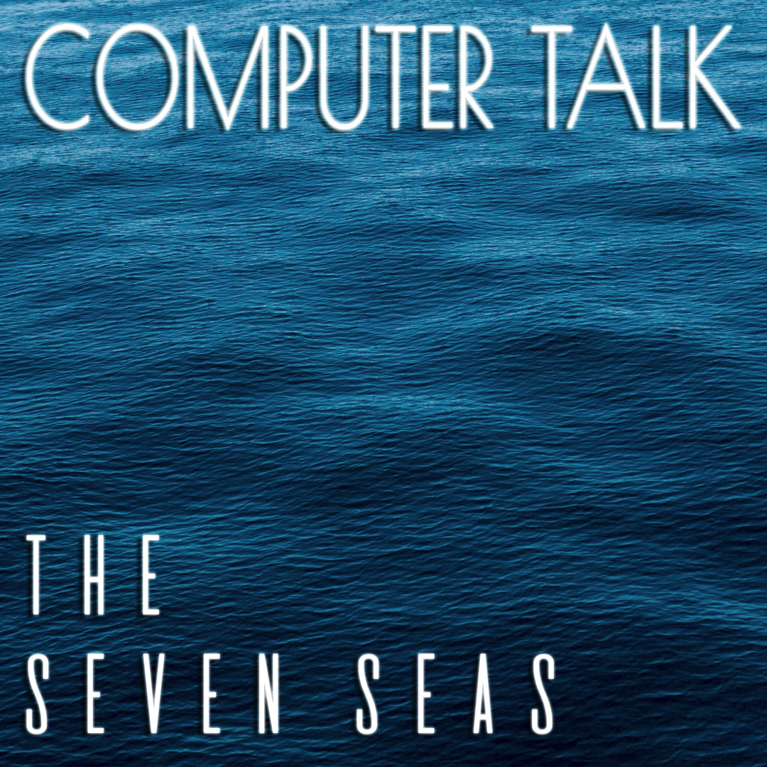 Stream The Seven Seas by Computer Talk | Listen online for free on ...