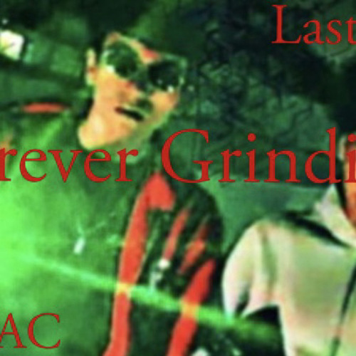 Lil Mac _Forever Grinding_ ft Last Kingz