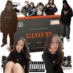 GLTO33 (w. sh3fane)