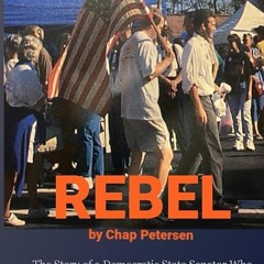 ❤read✔ Rebel: The Story of a Democratic State Senator Who Fought Against the COVID 19