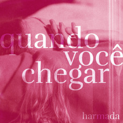 Quando Você Chegar