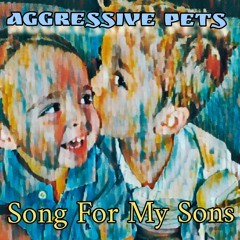 Little Song For My Sons