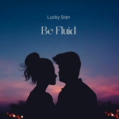 Be Fluid - Lucky (Instrumental)