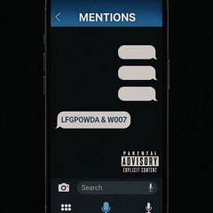 LFGPowda | Mentions | Unreleased