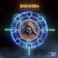 Bakahira VS Space Fusion - Om Bahia «Preview»