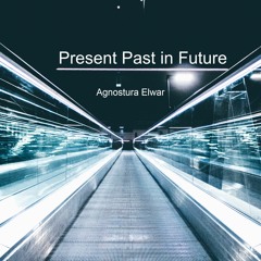 Present Past In Future