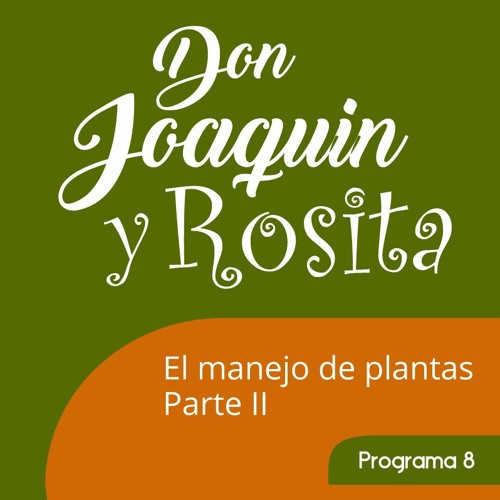02 JOAQUIN Y ROSITA CUIDADO DE PLANTACIONES P2