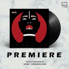 PREMIERE: Sinisa Tamamovic - Sand (Original Mix) [SENSO SOUNDS]
