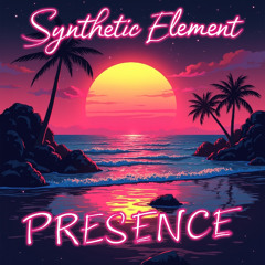 Synthetic Element - Presence