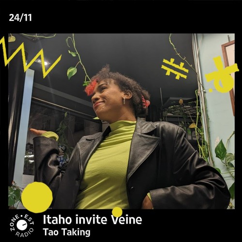 Tao Taking - Itaho invite Veine - 24/11/22
