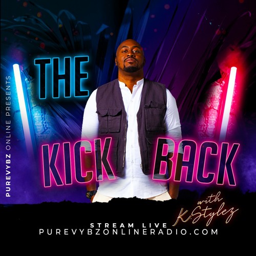 The KickBack {3/22/22}