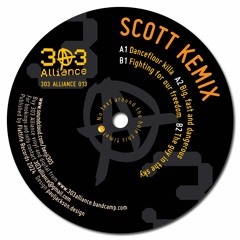 Scott Kemix - 303 Alliance 013 Preview Clips (Out Now On Vinyl + Digital)