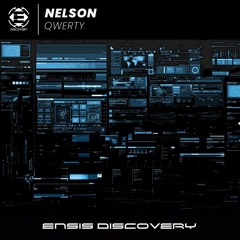 Nelson - Qwerty (OUT NOW)[ENSIS DISCOVERY]