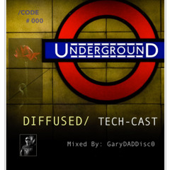 2020's Diffused Tech-Cast_LEGACY Series_GaryDADDisco_Progressive Mix