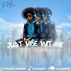 Just Vibe With Me 11
