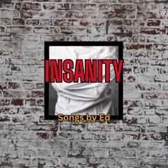 INSANITY