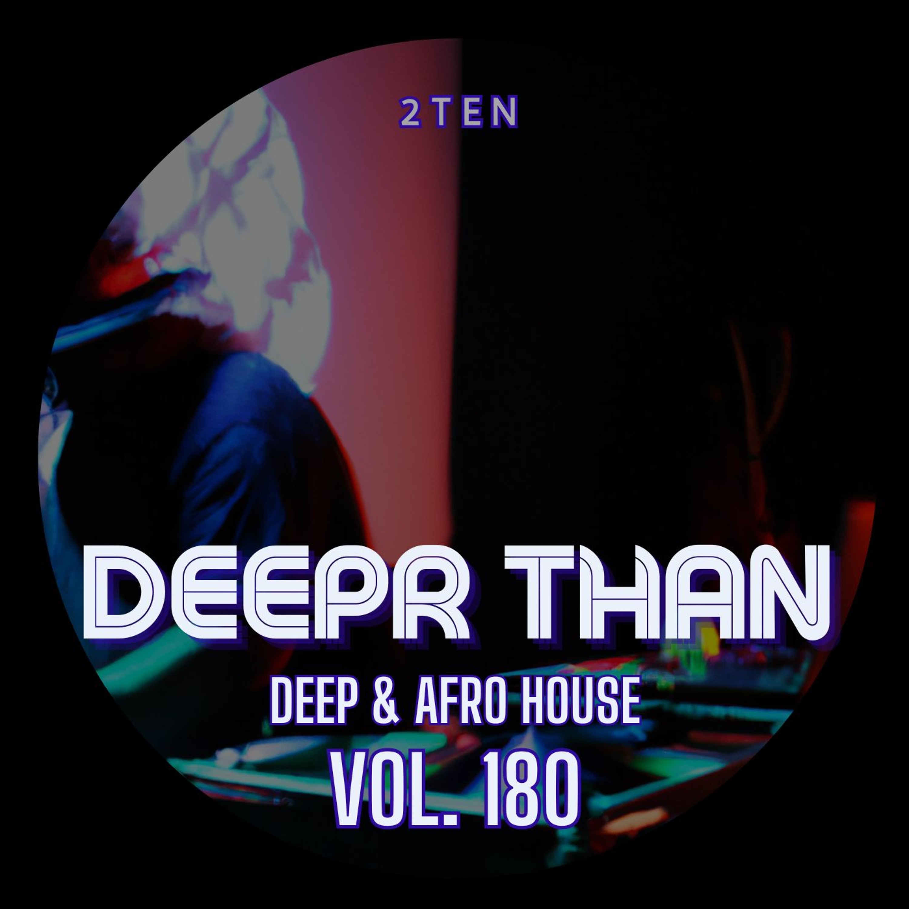DEEPR THAN VOL.180 (RECORDED LIVE) episode artwork