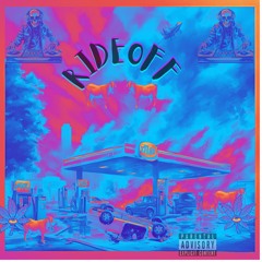 RIDEOFF (Prod. Ratherbedead)