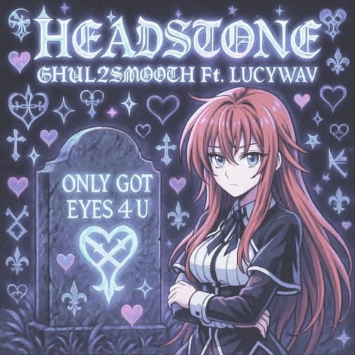 Headstone- Ghul2Smooth Ft lucywav