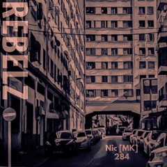REBELZ - 284 - Nic [Guest MK]