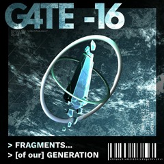 FRAGMENTS [of our] GENERATION