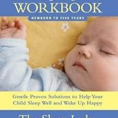 Download EPUB Good Night, Sleep Tight Workbook: The Sleep Lady's Gentle Step-by-step Guide for