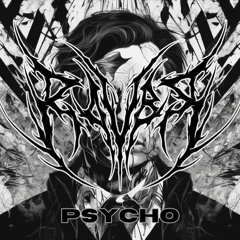 R4VBR - PSYCHO