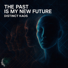 The Past Is My New Future