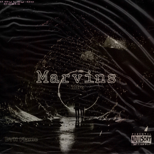 Dth Flame-Marvins Intro (Prod.By.Lay-go Beats)