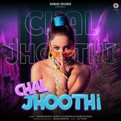 Chal Jhoothi : Sagar Bhatia | Dj Yogii | Pooja Bisht | Latest Hindi Song 2021
